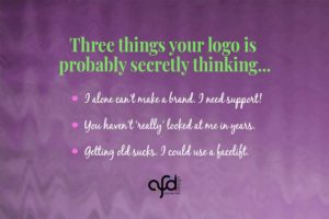 What is your logo saying?